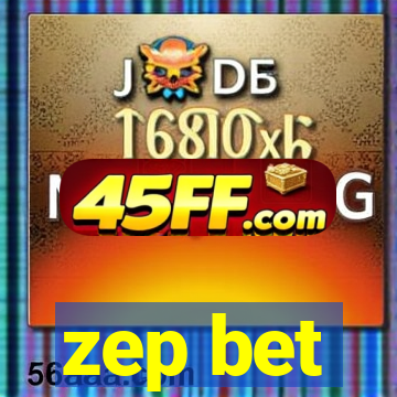 zep bet